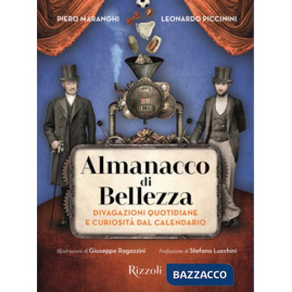 Almanacco di bellezza. Divagazioni quotidiane e curiosità dal calendario. Ediz. a colori