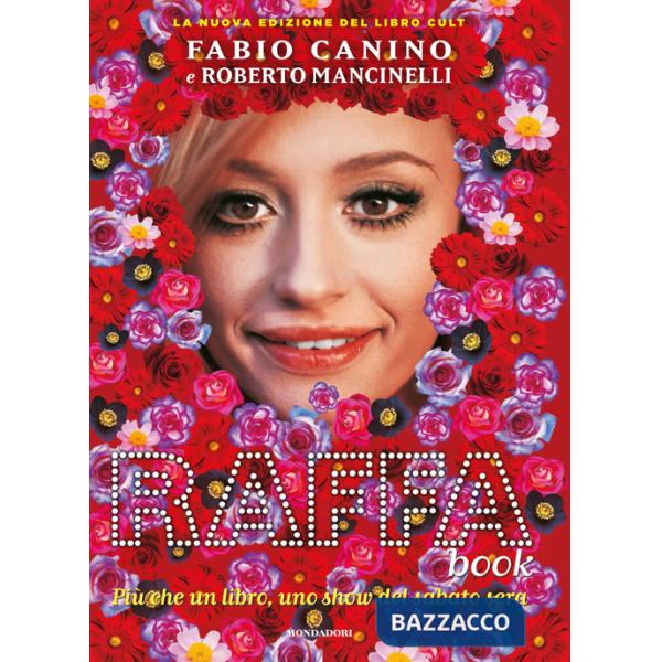 RaffaBook. Più che un libro, uno show del sabato sera