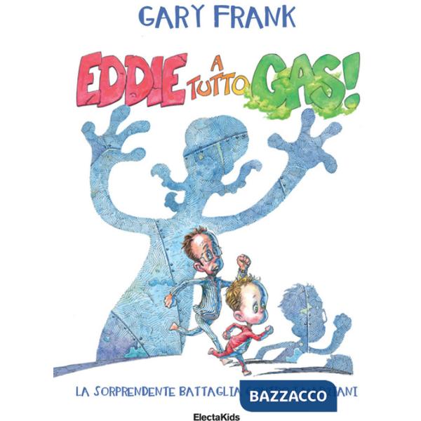 Eddie a tutto gas! La sorprendente battaglia contro i marziani. Ediz. a colori