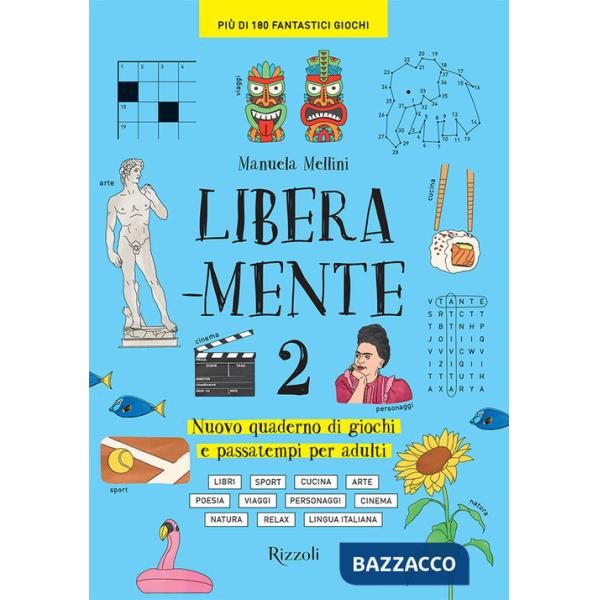 Libera-mente. Nuovo quaderno di giochi e passatempi per adulti. Vol. 2