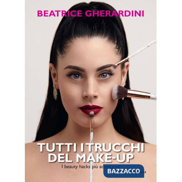 Tutti i trucchi del make-up. I beauty hacks più adatti a te