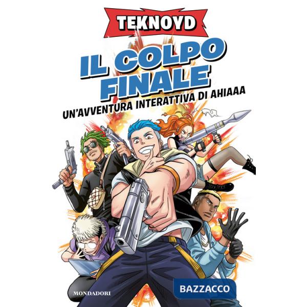 Colpo finale. Un'avventura interattiva di Ahiaaa (Il)