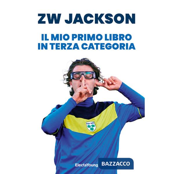 Mio primo libro in terza categoria (Il)