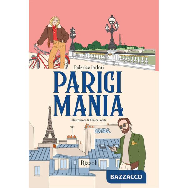 Parigimania. Ediz. a colori