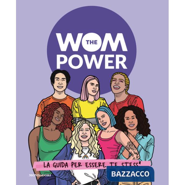 Wom Power. La guida per essere te stess* (The)