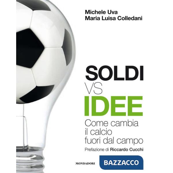 Soldi vs idee. Come cambia il calcio fuori dal campo