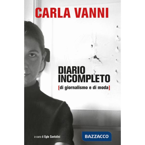 Diario incompleto (di giornalismo e di moda)