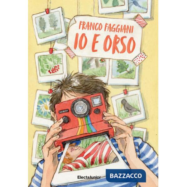 Io e Orso. Ediz. a colori