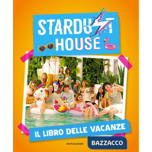 Stardust house. Il libro delle vacanze