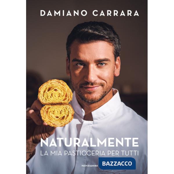 Naturalmente. La mia pasticceria per tutti