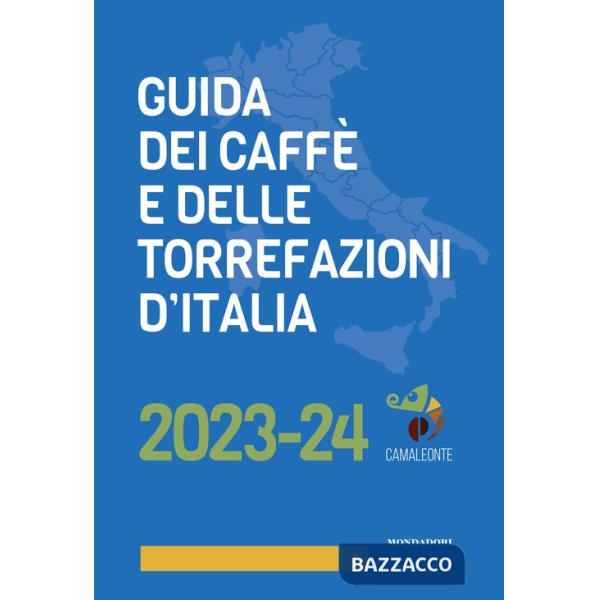 Guida dei caffè e delle torrefazioni d'Italia 2023-2024
