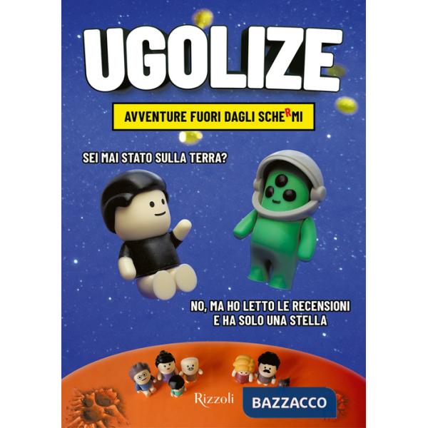 Ugolize: avventure fuori dagli schermi