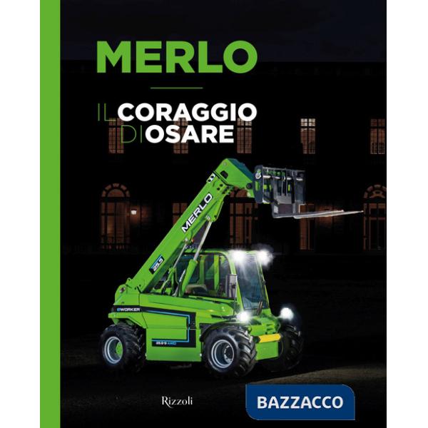Merlo. Il coraggio di osare