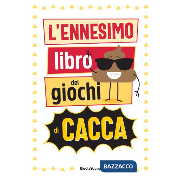 Ennesimo libro dei giochi di cacca (L')