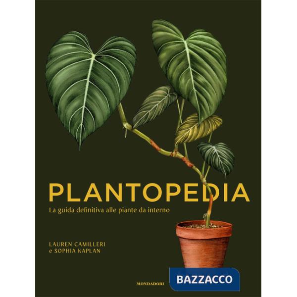 Plantopedia. La guida definitiva alle piante da interno. Ediz. illustrata