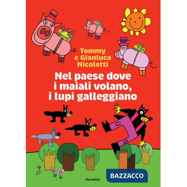 Nel paese dove i maiali volano, i lupi galleggiano