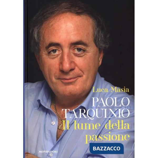 Paolo Tarquinio. Il lume della passione