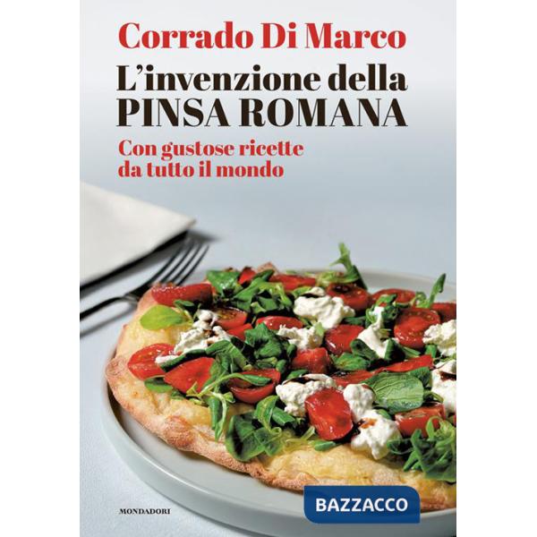 Invenzione della pinsa romana (L')