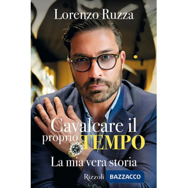 Cavalcare il proprio tempo. La mia vera storia