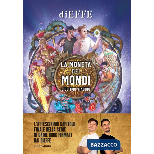 Moneta dei mondi. L'ultimo viaggio (La)