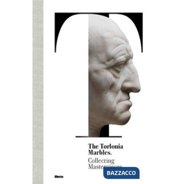 Torlonia marbles. Collecting masterpieces (The)