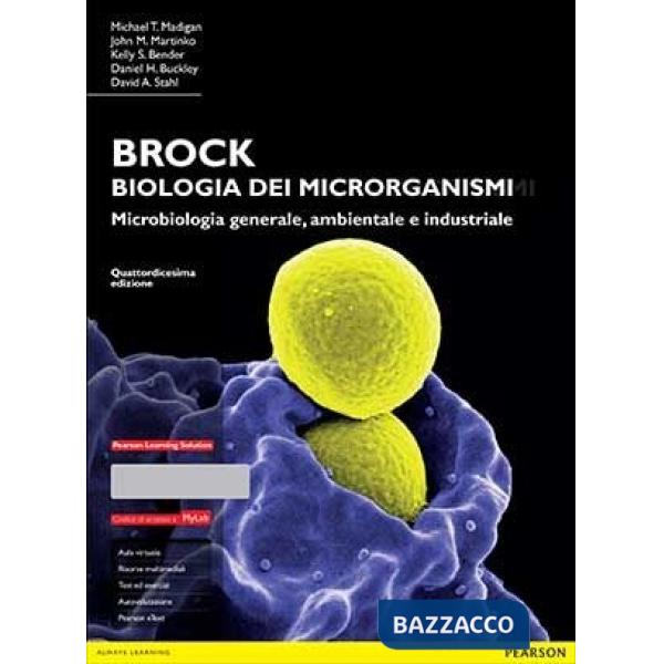 BROCK. BIOLOGIA DEI MICRORGANISMI. MICROBIOLOGIA GENERALE, AMBIENTALE