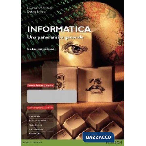Informatica. Una panoramica generale. Ediz. MyLab. Con espansione online