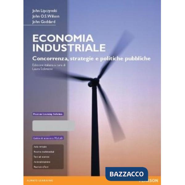 Economia industriale. Concorrenza, strategie e politiche pubbliche. Con aggiornamento online
