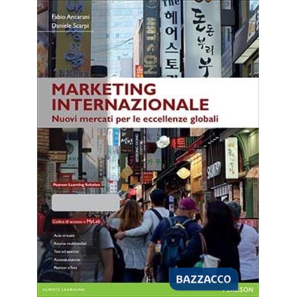 MARKETING INTERNAZIONALE. NUOVI MERCATI PER LE ECCELLENZE GLOBALI
