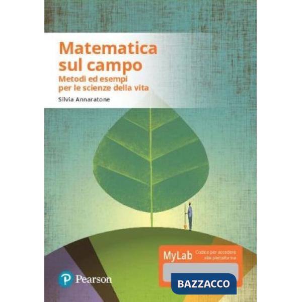 Matematica sul campo. Metodi ed esempi per le scienze della vita. Con aggiornamento online