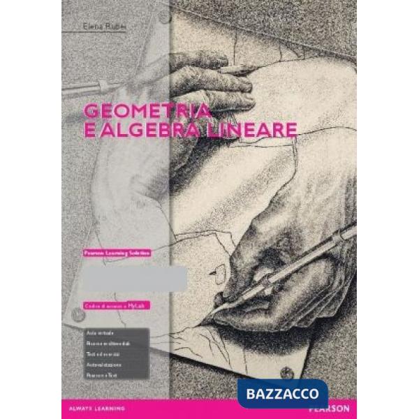 GEOMETRIA E ALGEBRA LINEARE. CON AGGIORNAMENTO ONLINE