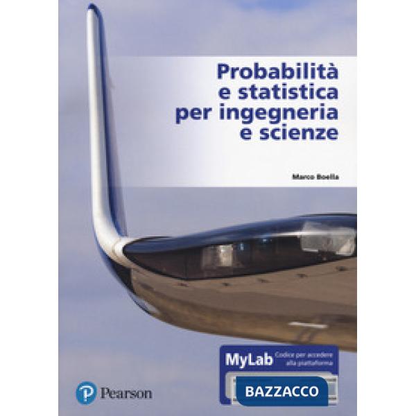 Probabilità e statistica per ingegneria e scienze. Ediz. MyLab. Con e-text. Con Contenuto digitale per accesso online