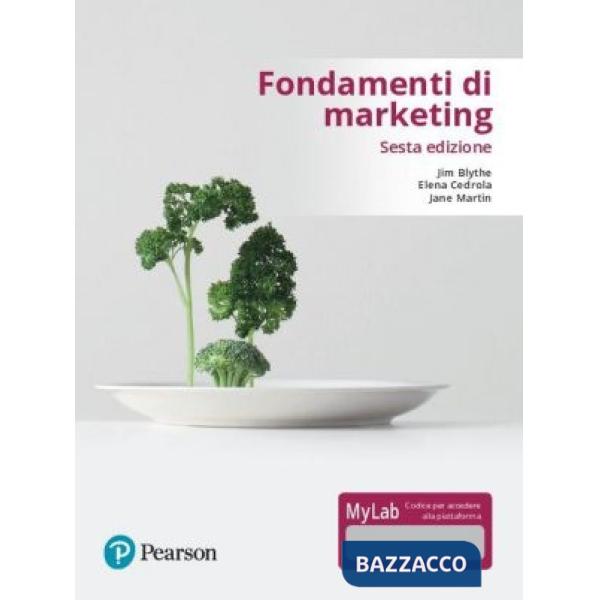 Fondamenti di marketing. Ediz. mylab. Con Contenuto digitale per accesso online