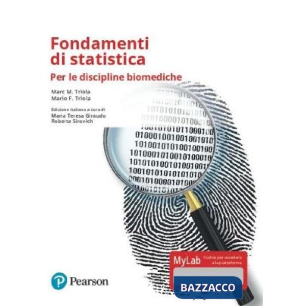 FONDAMENTI DI STATISTICA. PER LE DISCIPLINE BIOMEDICHE. EDIZ. MYLAB. C