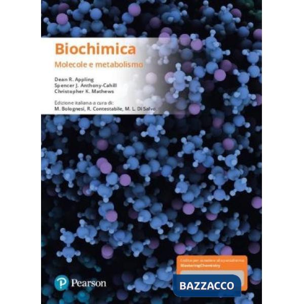 Biochimica. Molecole e metabolismo. Ediz. mylab. Con eText. Con aggiornamento online