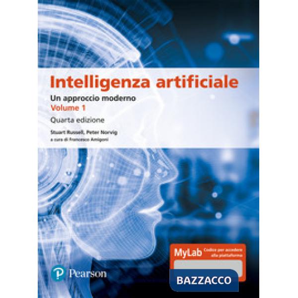 Intelligenza artificiale. Un approccio moderno. Ediz. mylab
