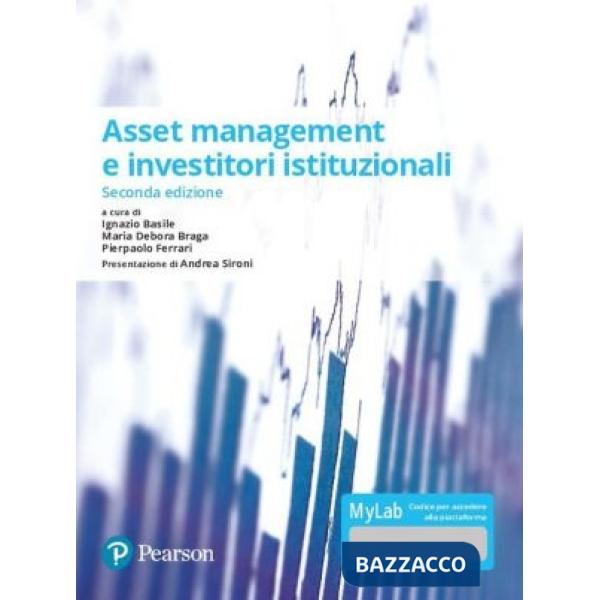 ASSET MANAGEMENT E INVESTITORI ISTITUZIONALI. EDIZ. MYLAB