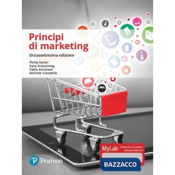 PRINCIPI DI MARKETING. EDIZ. MYLAB. CON CONTENUTO DIGITALE PER ACCESSO