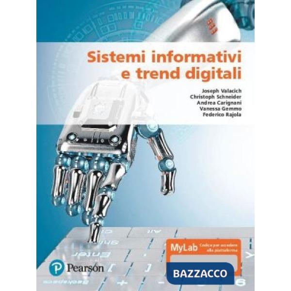 SISTEMI INFORMATIVI E TREND DIGITALI. EDIZ. MYLAB. CON AGGIORNAMENTO O