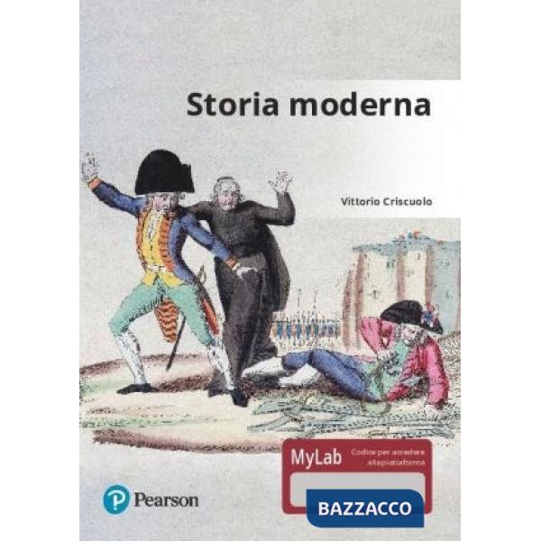 STORIA MODERNA. EDIZ. MYLAB. CON AGGIORNAMENTO ONLINE