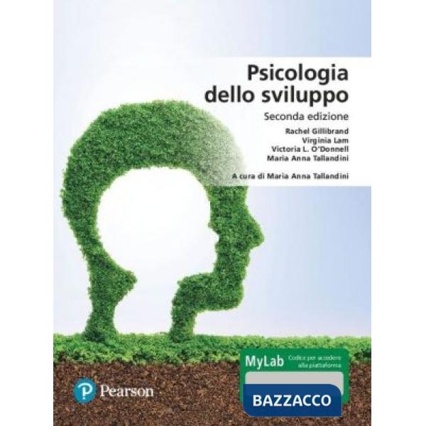Psicologia dello sviluppo. Ediz. MyLab. Con aggiornamento online