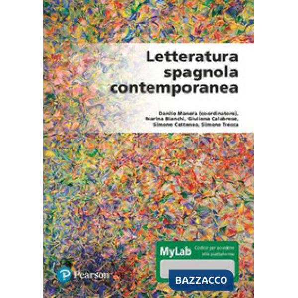 Letteratura spagnola contemporanea. Ediz. MyLab. Con Contenuto digitale per accesso online