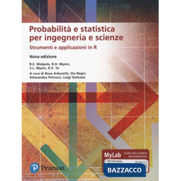 Probabilità e statistica per ingegneria e scienze. Strumenti e applicazioni in R. Ediz. MyLab. Con Contenuto digitale per access