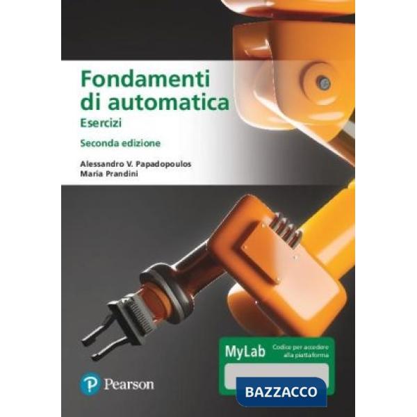 Fondamenti di automatica. Esercizi. Ediz. MyLab. Con Contenuto digitale per accesso online