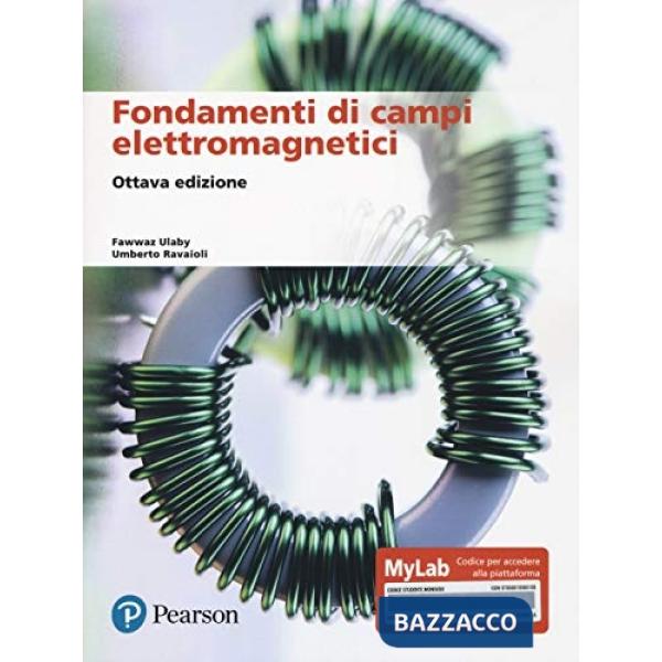 Fondamenti di campi elettromagnetici. Ediz. MyLab