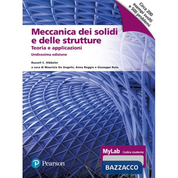 Meccanica dei solidi e delle strutture. Teoria e applicazioni. Ediz. MyLab