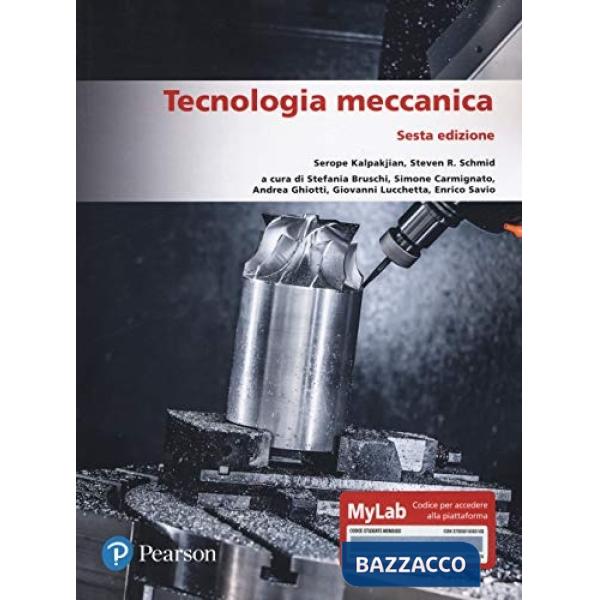 Tecnologia meccanica. Ediz. MyLab
