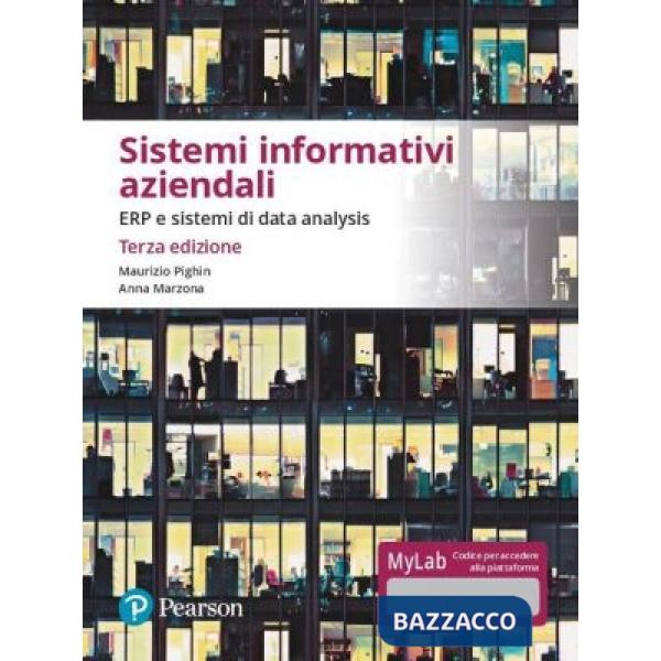 Sistemi informativi aziendali. ERP e sistemi di data analysis. Ediz. Mylab. Con Contenuto digitale per download e accesso online