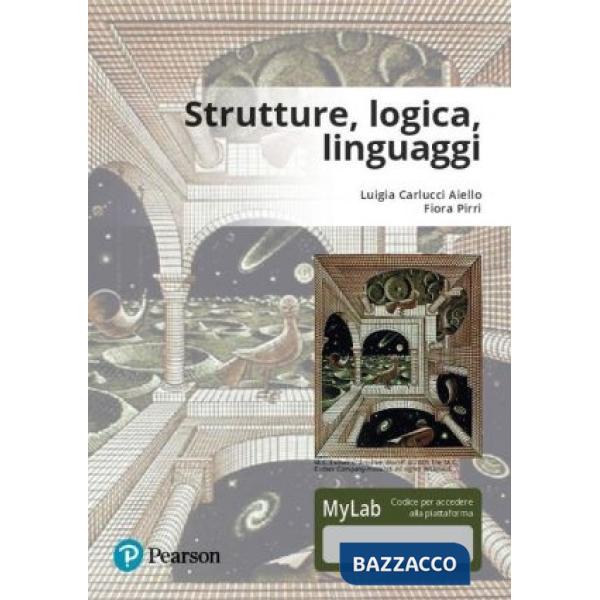 Strutture, logica, linguaggi. Ediz. Mylab. Con Contenuto digitale per download e accesso online