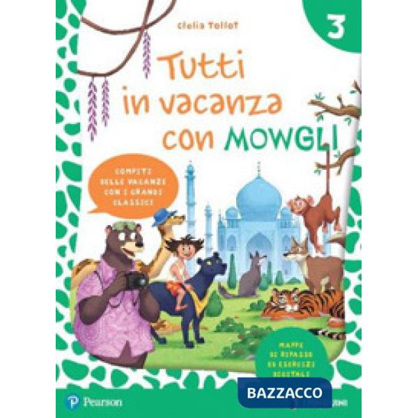TUTTI IN VACANZA CON MOWGLI - VACANZE 3
